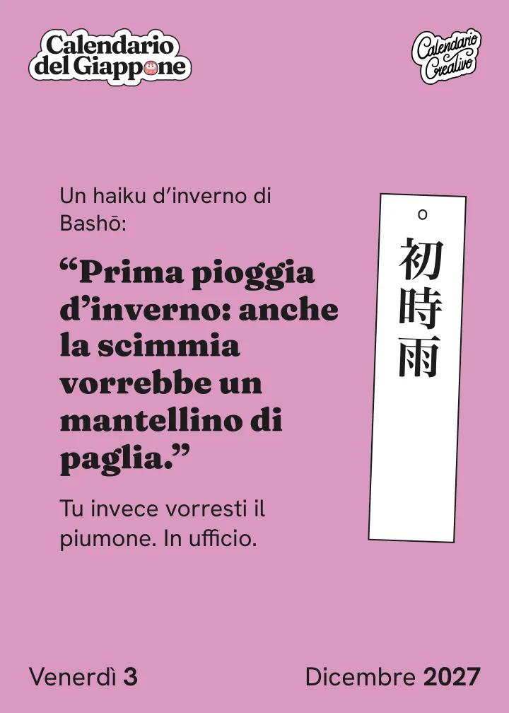 Foglio del venerdì 3 dicembre 2027 del Calendario del Giappone 2027: "Prima pioggia d'inverno: anche la scimmia vorrebbe un mante