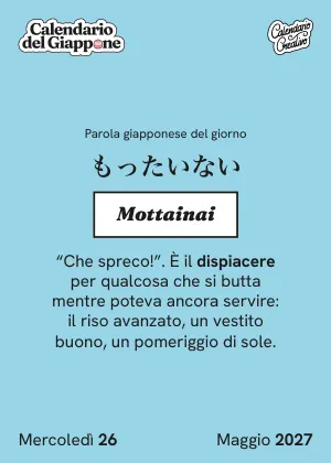 Foglio del mercoledì 26 maggio 2027 del Calendario del Giappone 2027: Mottainai